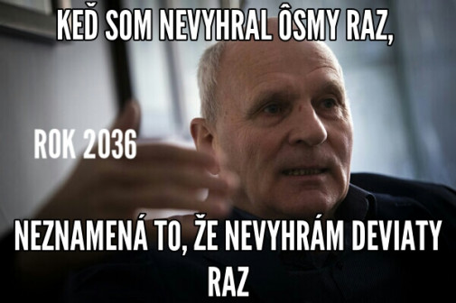 dvakrát do tej istej...